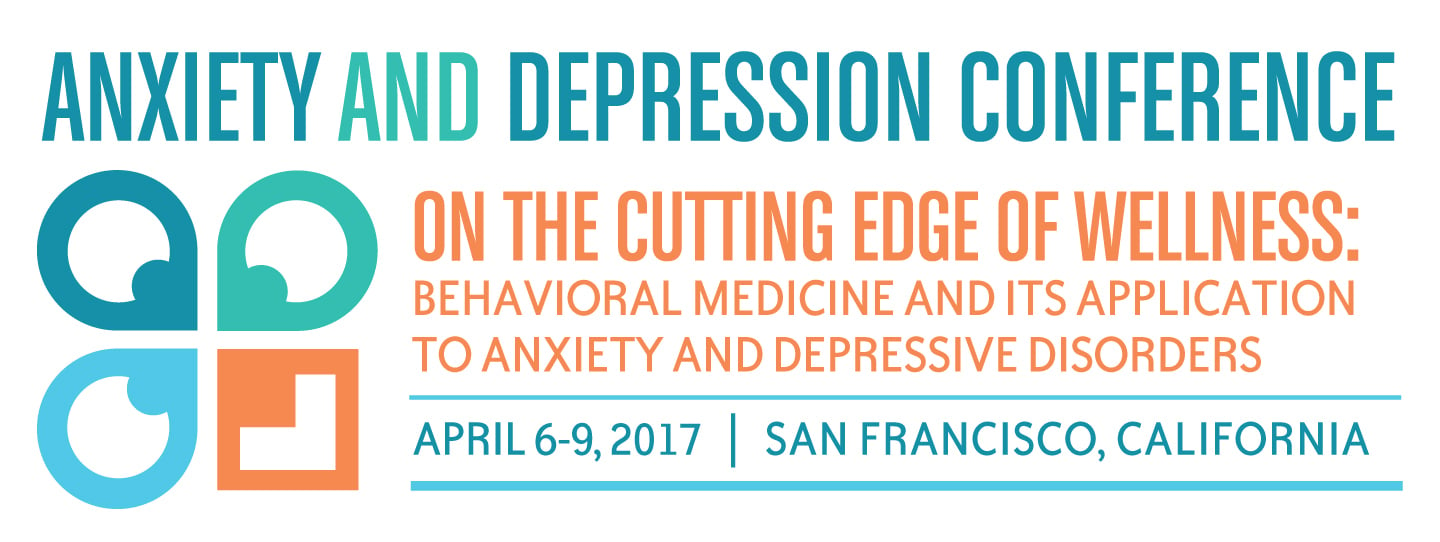 ANXIETY AND DEPRESSION CONFERENCE 2017 Anxiety and Depression