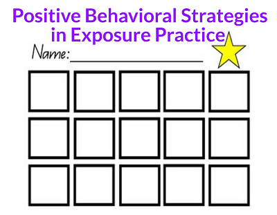 Erika Vivyan Positive Behavioral Strategies in Exposure Practice