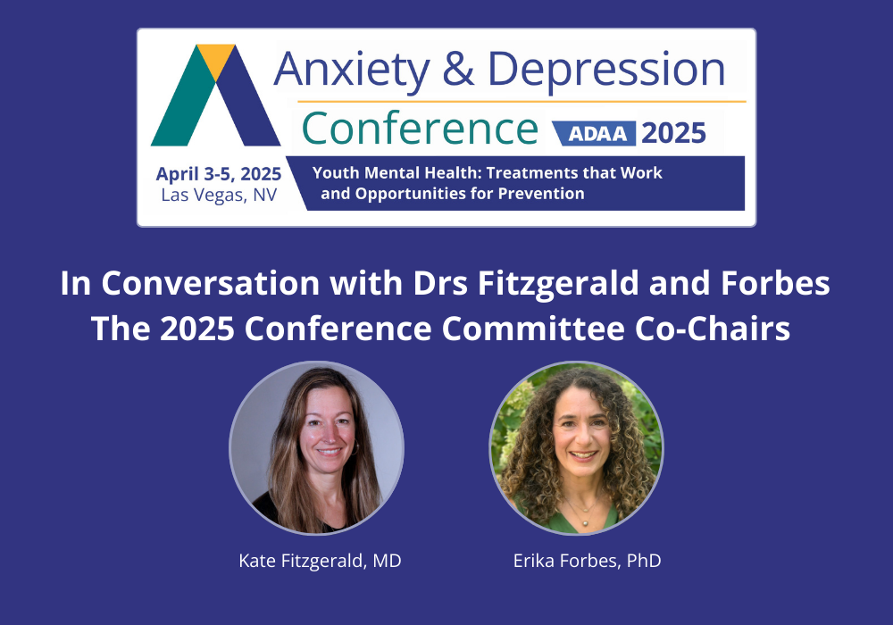 What Happens in Vegas in April Will Help The Future of Youth Mental Health:   In Conversation with #ADAA2025 Conference Co-Chairs 