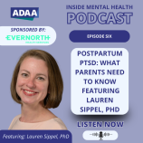 Postpartum PTSD: What Parents Need to Know, Inside Mental Health Podcast