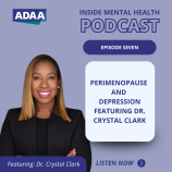 Crystal Clark ADAA Podcast Perimenopause and Depression