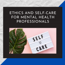Ethics and Self Care Webinar Graphic