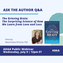 Ask The Author Q & A: The Grieving Brain: The Surprising Science of How We Learn from Love and Loss